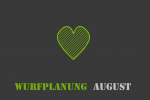 Wurfplanung August